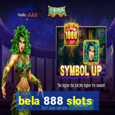 bela 888 slots